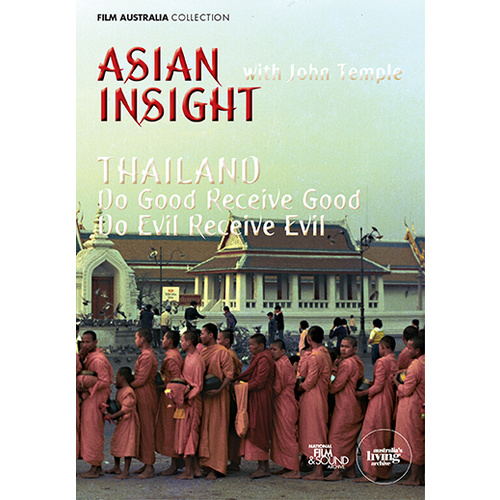 Asian Insight: Thailand - Do Good Receive Good, Do Evil Receive Evil