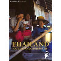 Our Asian Neighbours - Thailand SERIES