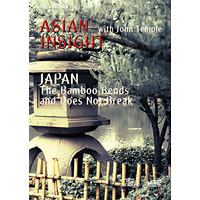 Asian Insight:  Japan - The Bamboo Bends and Does Not Break