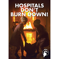 Hospitals Don't Burn Down!