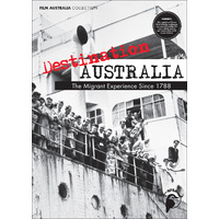 Destination Australia - The Migrant Experience Since 1788