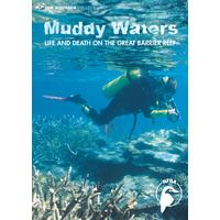 Muddy Waters - Life and Death on the Great Barrier Reef