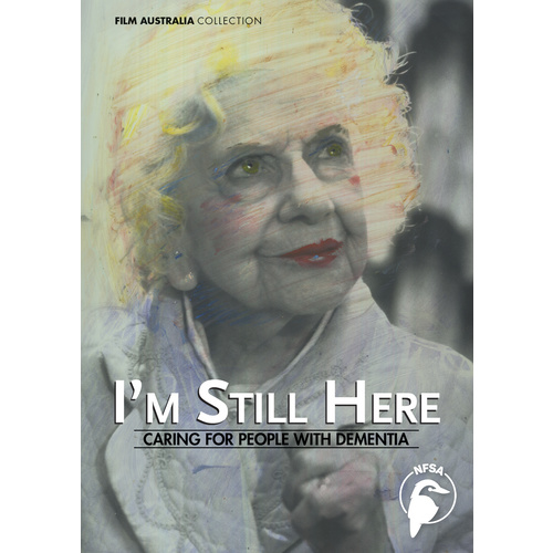 I'm Still Here - Caring for People with Dementia