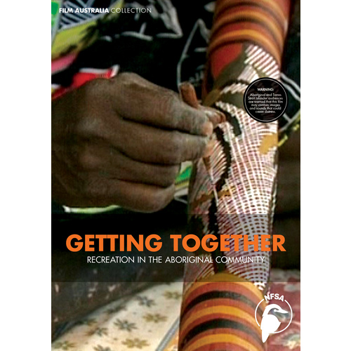 Getting Together - Recreation in the Aboriginal Community