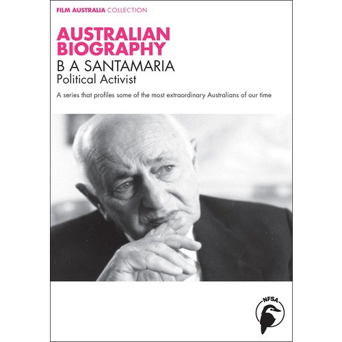 Australian Biography: B.A. Santamaria