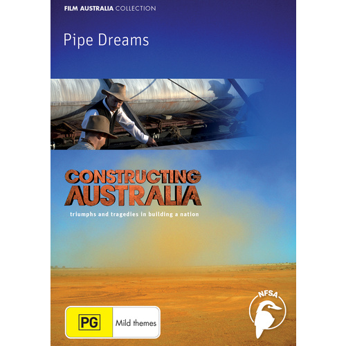 Constructing Australia: Pipe Dreams