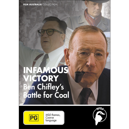Infamous Victory - Ben Chifley's Battle for Coal