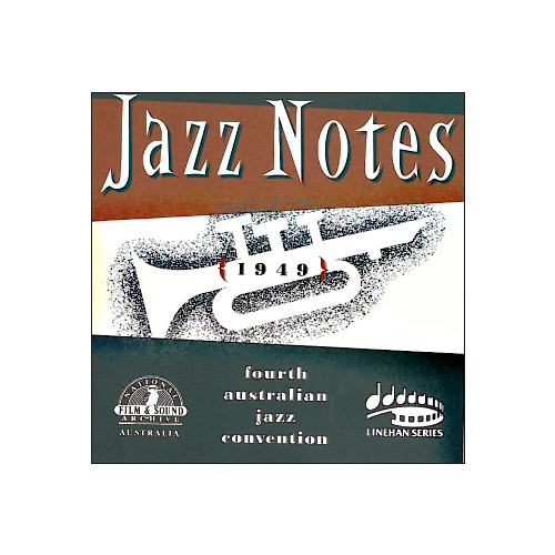 Jazz Notes (1949) Fourth Australian Jazz Convention