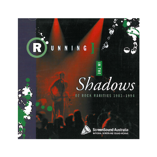 Running in the Shadows - Oz Rock Rarities 1983-1994